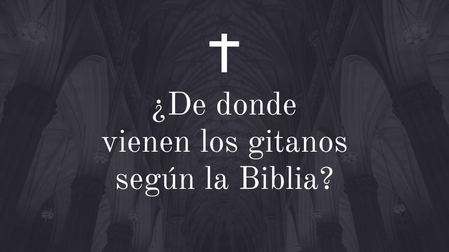 de donde vienen los gitanos segun la biblia