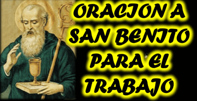 oracion a san benito para el trajo